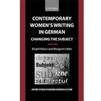 Contemporary Women's Writing in German by Brigid Haines and Margaret Littler