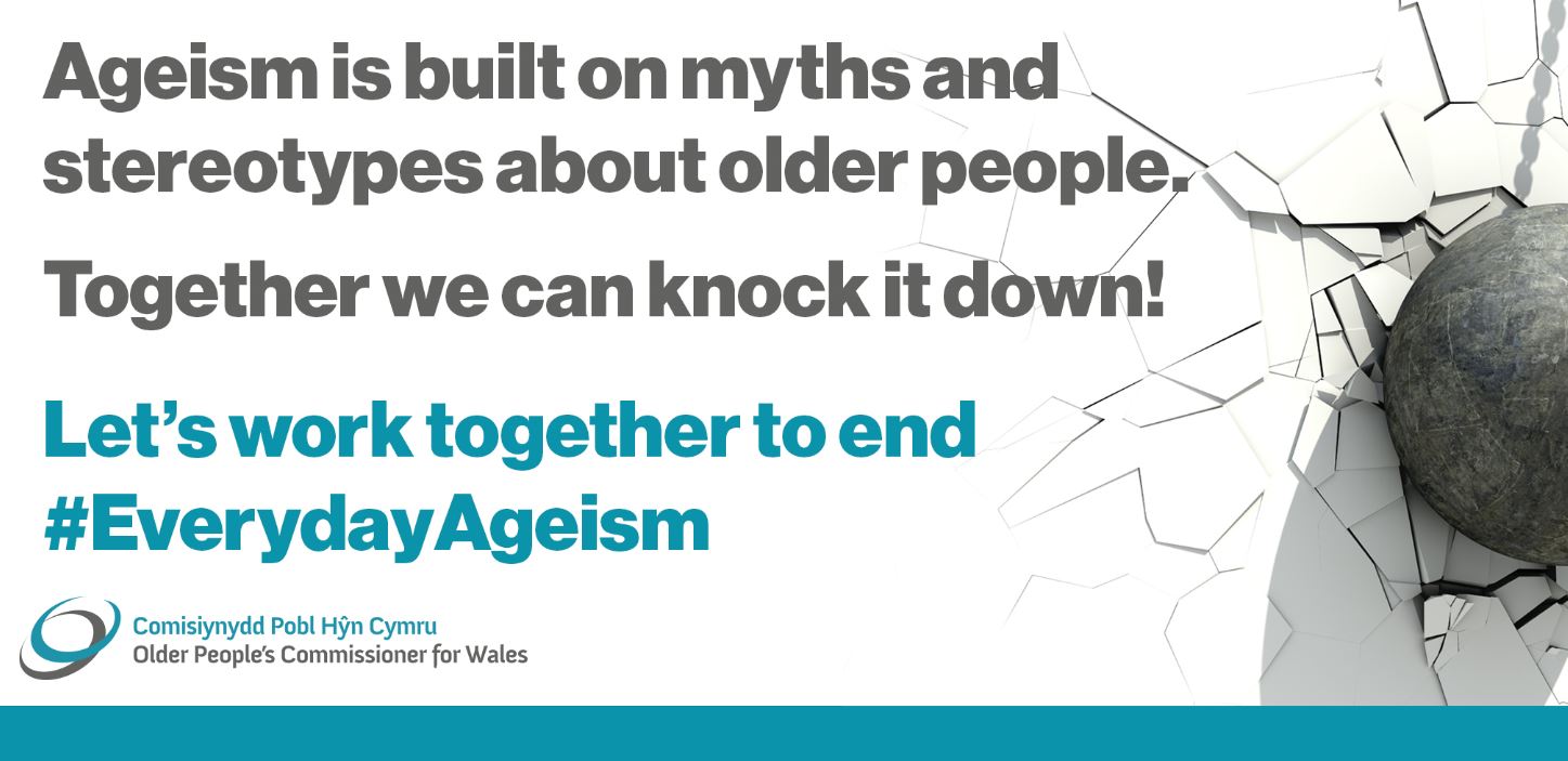 Picture of demolition ball with the words: Ageism is built on myths and stereotypes about older people. Together we can knock it down! Let's work together to end #EverydayAgeism.