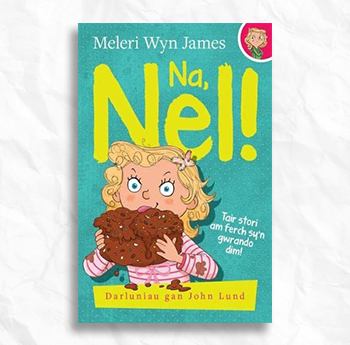 'Na, Nel!' - Meleri Wyn James