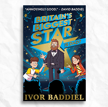 'Britain’s Biggest Star...Is Dad?' by Ivor Baddiel