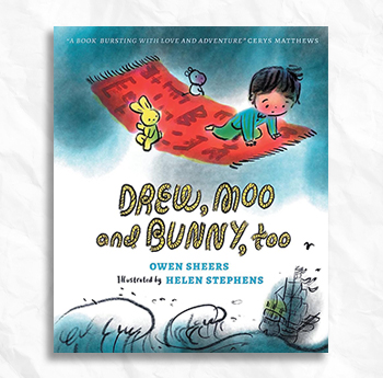 'Drew, Moo and Bunny, Too' - Owen Sheers