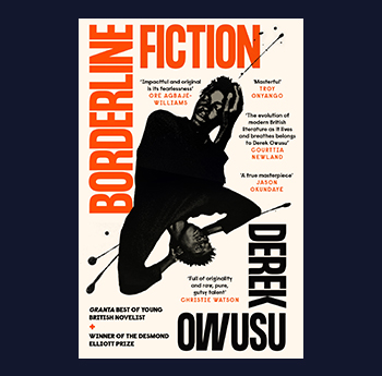 Borderline Fiction - Derek Owusu
