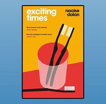 Exciting Times gan Naoise Dolan (Weidenfeld & Nicolson)