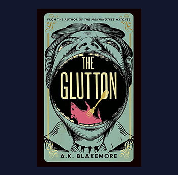 The Glutton gan A.K. Blakemore (Granta)