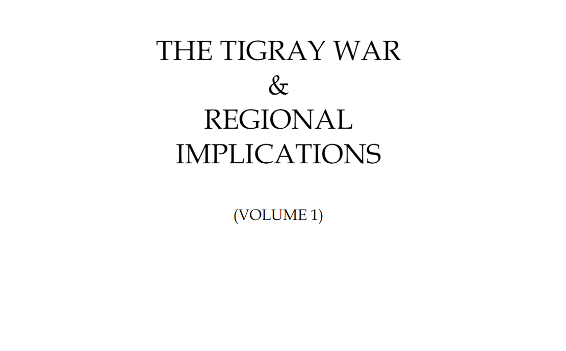 The Tigray War and Regional Implications - Cyfrol 1
