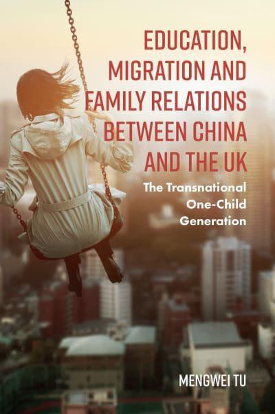 Clawr llyfr o Education, Migration and Family Relations between China and the UK