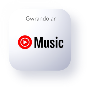 Gwrandewch ar Youtube Music