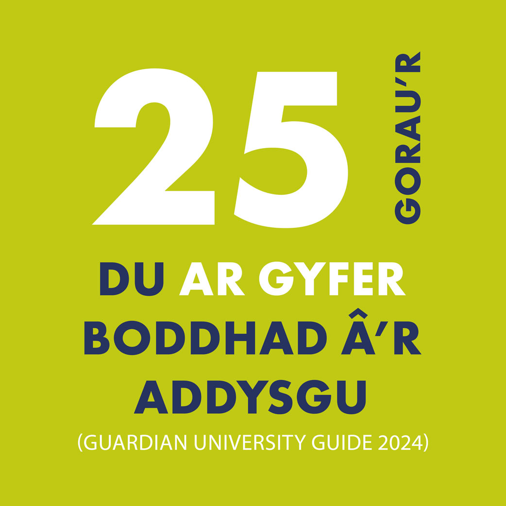 Un o'r 25 Gorau yn y DU ar gyfer Boddhad â'r Addysgu (Guardian University Guide 2024) 