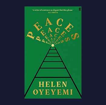 Peaces by Helen Oyeyemi (Faber)