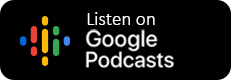 button linking to the podcast on Google Podcasts
