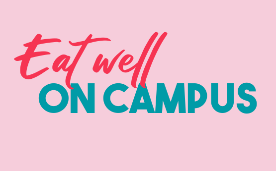 eat well on campus text and pink background